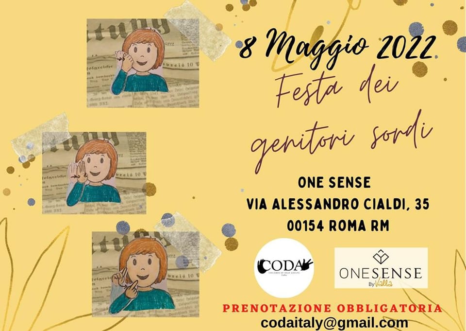 Locandina per la festa dei genitori sordi, 8 maggio 2022, presso One Sense, Roma, prenotazione via mail